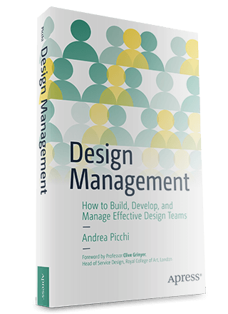 Andrea Picchi - Design Management: Create, Develop, and Lead Effective Design Teams