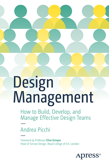 Andrea Picchi - Design Management: Create, Develop, and Lead Effective Design Teams