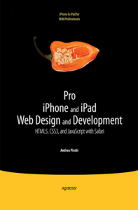 Pro iPhone and iPad Web Design and Development - HTML5, CSS3, JavaScript with Safari